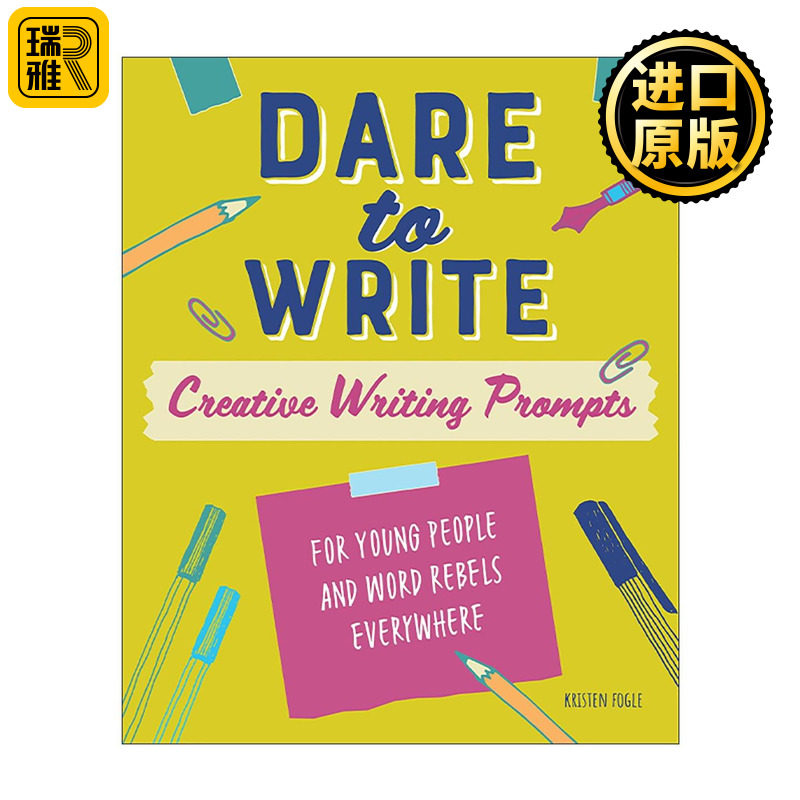 英文原版 Dare to Write 敢于写作 给年轻人与世界各地文字叛逆者的创造性写作建议指南 英文版 进口英语原版书籍