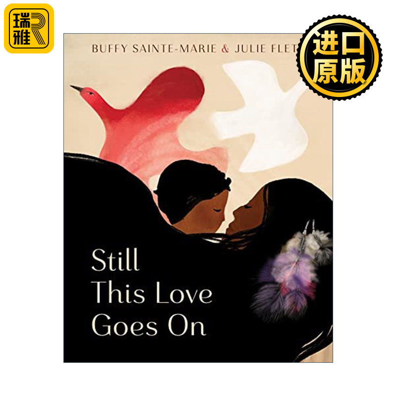 Still This Love Goes On 爱仍继续 2022纽约时报十佳绘本 插画Julie Flett 精装