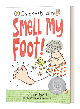 小鸡和大脑 闻一闻我的脚 英文原版 Chick and Brain: Smell My Foot 苏斯博士银奖 英文版 Cece Bell 进口英语原版书籍