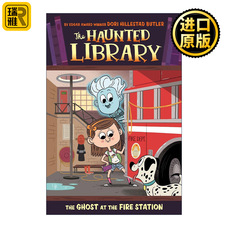The Haunted Library 06: The Ghost at the Fire Station 闹鬼的图书馆系列6 儿童章节桥梁故事书 苏斯博士奖得主Dori Butler