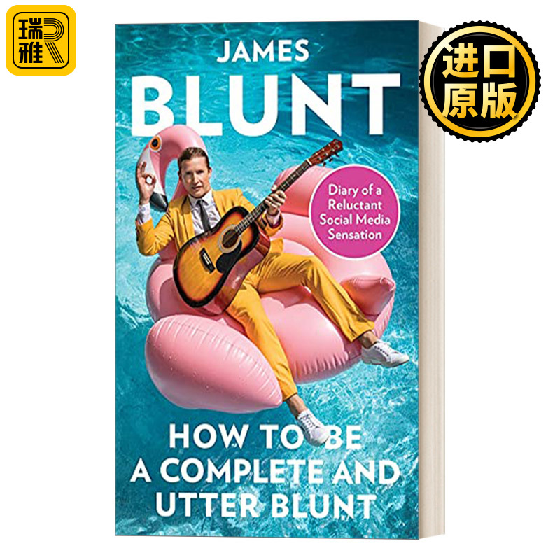 How to Be a Complete and Utter Blunt 上尉诗人詹姆斯 布朗特自传