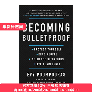 Becoming Bulletproof 刀枪不入 提升心理素质面对各种挑战 精装 前特勤局特工Evy Poumpouras 英文原版 进口英语书籍