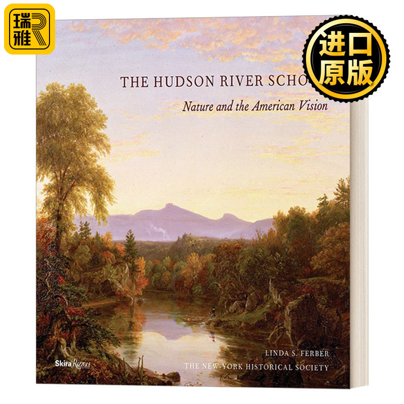 The Hudson River School: Nature and the AmericanVision 美国哈得逊河画派:自然与美国视野 风景画 精装艺术画册