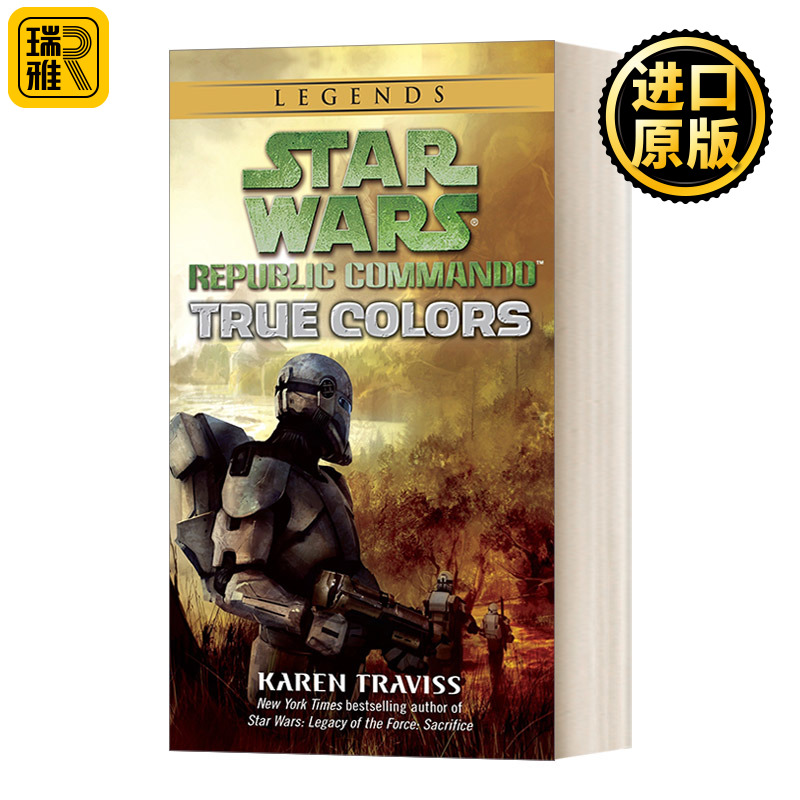 英文原版 True Colors Star Wars Republic Commando  Book 3 星球大战 共和国突击队3 星际战争传奇 真面目 英文版 进口英语书籍
