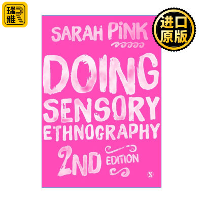 Doing Sensory Ethnography 学做感官民族志 莎拉·平克