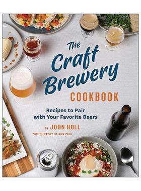 英文原版 The Craft Brewery Cookbook 精酿啤酒配餐指南 精装 英文版 进口英语原版书籍