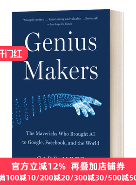 英文原版 Genius Makers 天才制造者 把人工智能带到谷歌 Facebook和世界 探讨人工智能发 英文版 Cade Metz 进口英语原版书籍