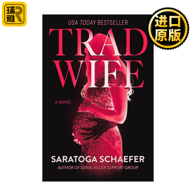 英文原版 Trad Wife 传统主妇 惊悚恐怖小说 Saratoga Schaefer 英文版 进口英语原版书籍