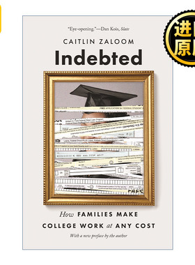 Indebted 负债累累 美国家庭如何不惜代价支付学费 Caitlin Zaloom