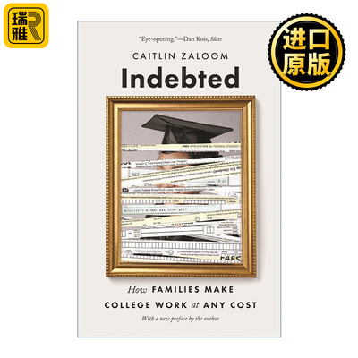 Indebted 负债累累 美国家庭如何不惜代价支付学费 Caitlin Zaloom
