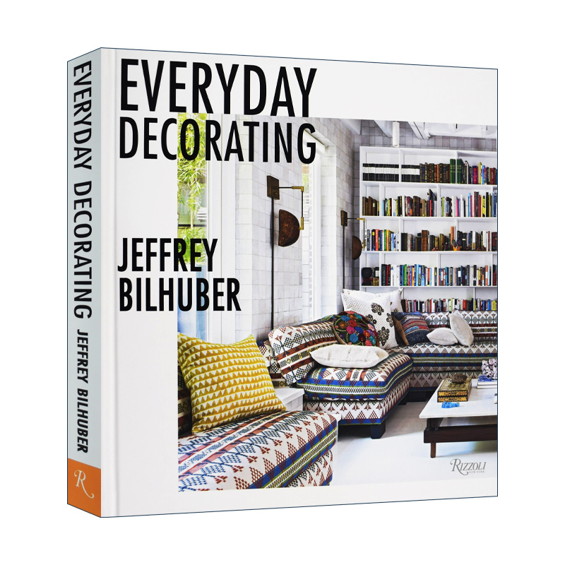 Everyday Decorating每日家居装饰室内设计装修装潢精装 Jeffrey Bilhuber-封面