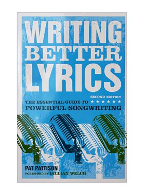 英文原版 Writing Better Lyrics 写更好的歌词 强大歌曲创作的基本指南 教你写歌 Pat Pattison
