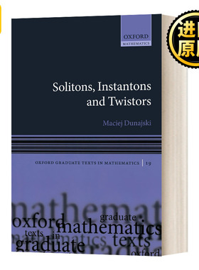 孤子 瞬子和磁扭线 Solitons Instantons and Twistors Maciej Dunajski
