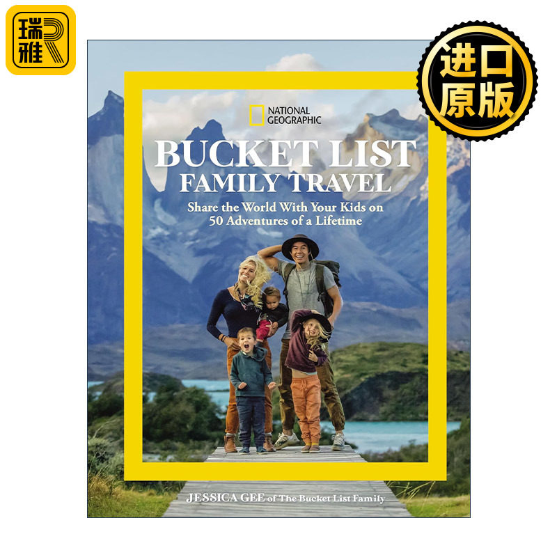 National Geographic Bucket List Family Travel 国家地理家庭旅游清单 亲子旅行指南 精装 Jessica Gee