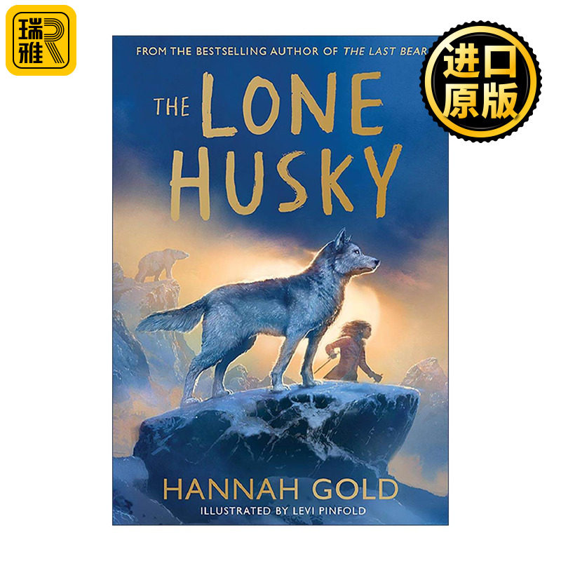 英文原版 The Lone Husky 孤独的哈士奇 汉娜·戈尔德新作 精装 水石童书奖获奖作家 英文版 进口英语原版书籍