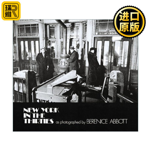New York in the Thirties 三十年代的纽约 摄影历史艺术图册 Berenice Abbott