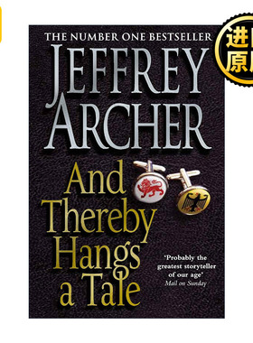 And Thereby Hangs A Tale 说来话长 克里夫顿纪事作者杰弗里·阿切尔 Jeffrey Archer