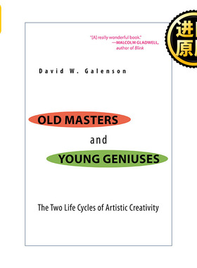 英文原版 Old Masters and Young Geniuses David W. Galenson