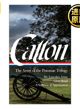 英文原版 Bruce Catton The Army of the Potomac Trilogy LOA #359 布鲁斯·卡顿：波托马克军团三部曲 普利策奖得主 精装