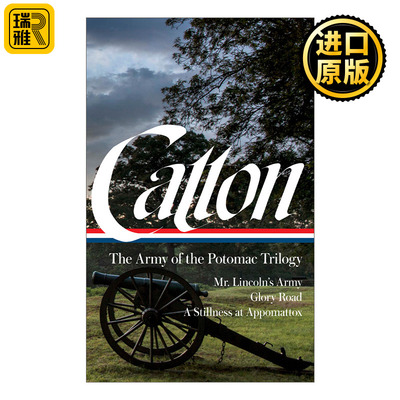 英文原版 Bruce Catton The Army of the Potomac Trilogy LOA #359 布鲁斯·卡顿：波托马克军团三部曲 普利策奖得主 精装