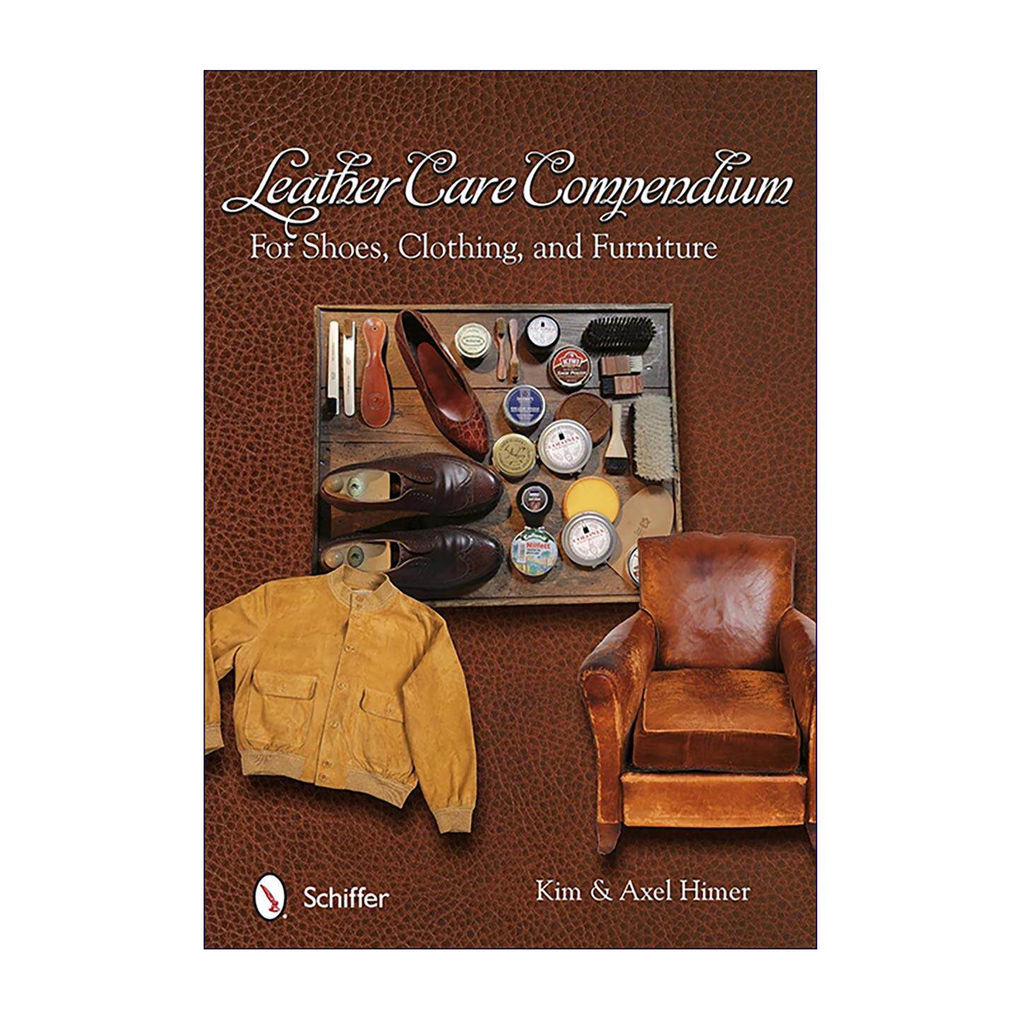英文原版 Leather Care Compendium 皮革保养大全 皮鞋 服饰 家具真皮清洁修复翻新实操指南 英文版 进口英语原版书籍