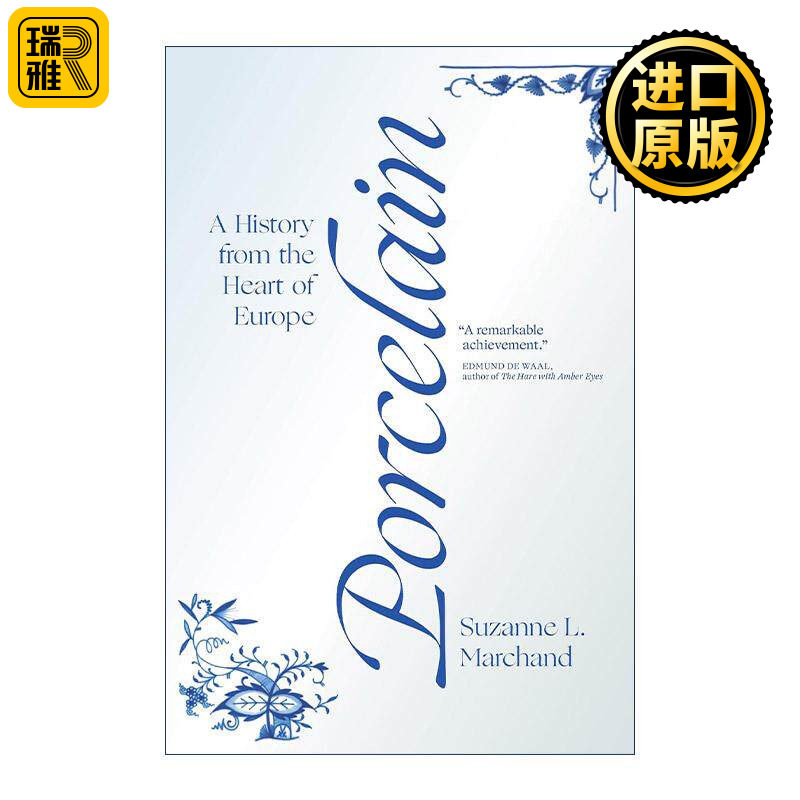 英文原版 Porcelain 瓷器 中欧的历史 经济 普林斯顿大学出版社 Suzanne L Marchand 英文版 进口英语原版书籍
