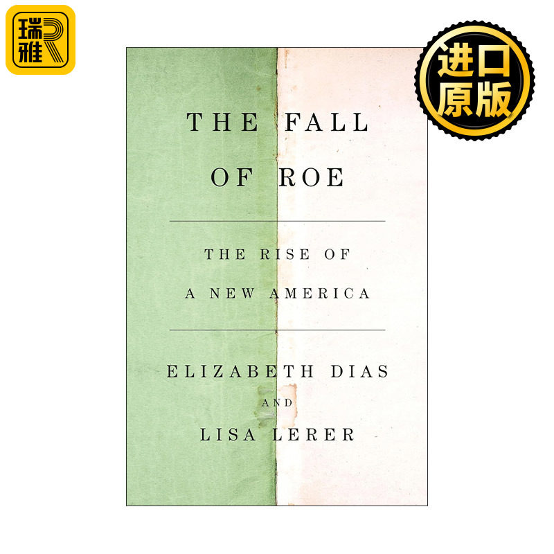 The Fall of Roe 罗诉韦德案 新美国的崛起 精装