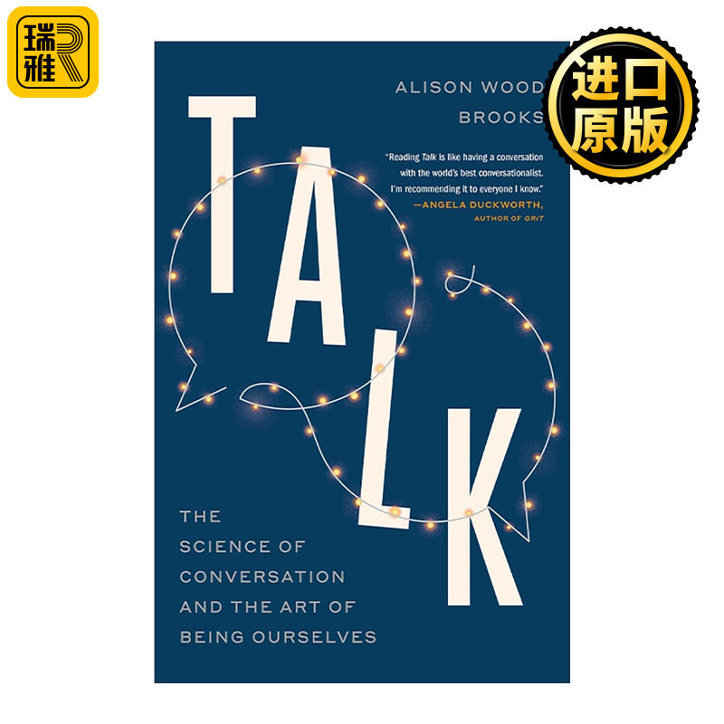 英文原版 Talk 谈话 交流的科学与做自己的艺术 哈佛商学院副教授Alison Wood Brooks 英文版 进口英语原版书籍