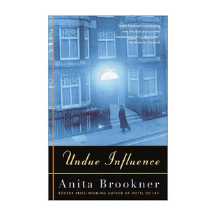 天意作者Anita 书籍 Influence 进口英语原版 英文版 Brookner安妮塔·布鲁克纳 不当影响 Contemporaries Vintage Undue 英文原版