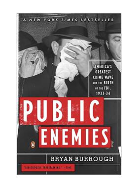 英文原版 Public Enemies 公敌 美国的犯罪浪潮和FBI联邦调查局的诞生 1933-1934年 门口的野蛮人作者布赖恩·伯勒 进口英语书籍