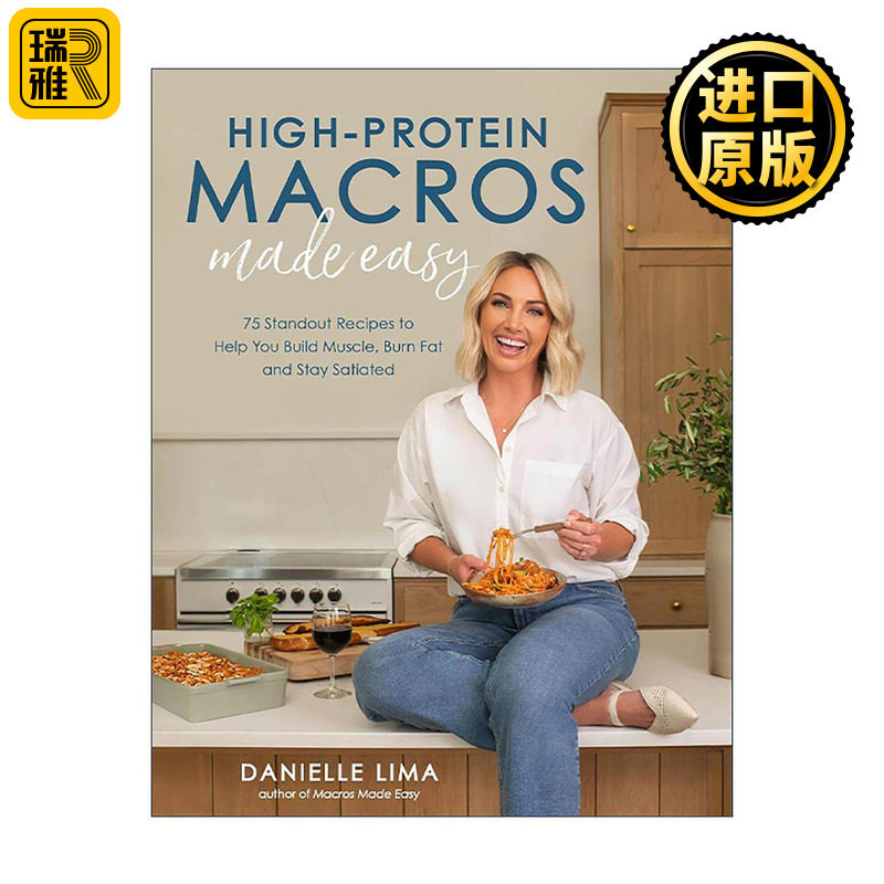 英文原版 High-Protein Macros Made Easy 轻松搞定高蛋白饮食 75道精选食谱助您增肌 减脂 保持饱腹感 英文版 进口英语原版书籍
