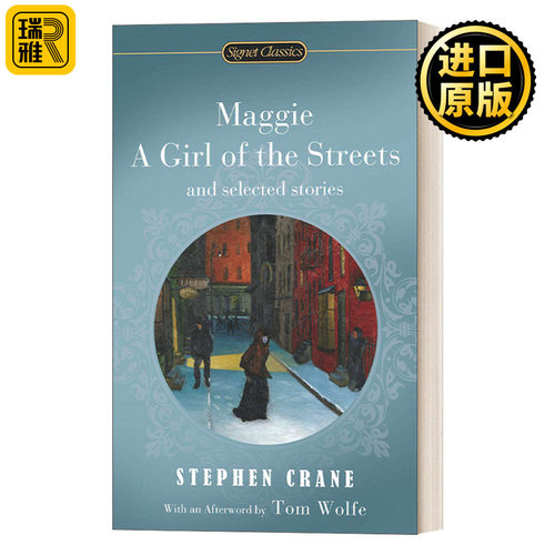 Maggie, A Girl of the Streets and Selected Stories (Signet Classics) 街头女郎玛吉