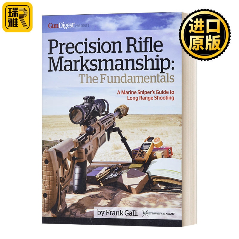 Precision Rifle Marksmanship: The Fundamentals 精确步枪射击:基本原理-海军狙击手的远程射击指南