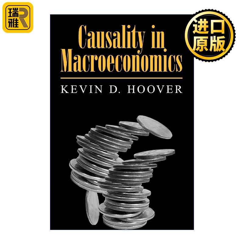 Causality in Macroeconomics 宏观经济学中的因果关系  Kevin D. Hoover