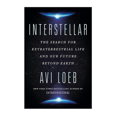英文原版 Interstellar 星际 寻找外星生命与我们超越地球的未来 Avi Loeb 英文版 进口英语原版书籍