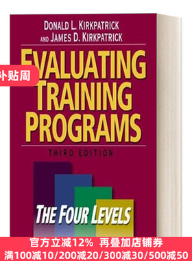 Evaluating Training Programs 3 Donald L. Kirkpatrick 英文原版