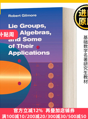 英文原版Lie Groups  Lie Algebras  and Some of Their Applications李群 李代数及其表示 基础数学名著研究生教材 进口原版书籍