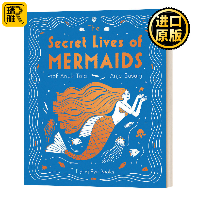 The Secret Lives of Mermaids Anja Susanj Anuk Tola