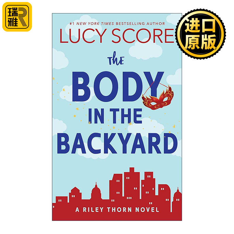 英文原版The Body in the Backyard Riley Thorn 04后院的尸体莱利·索恩系列4 推理喜剧 Things We Never Got Over作者Lucy Score