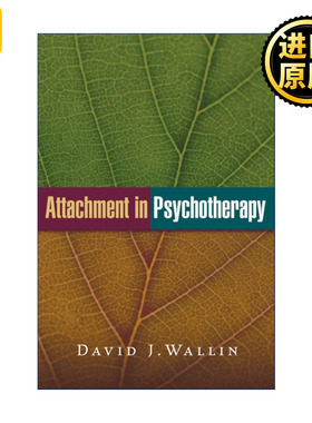 正版 Attachment in Psychotherapy 英文原版 进口英语书籍