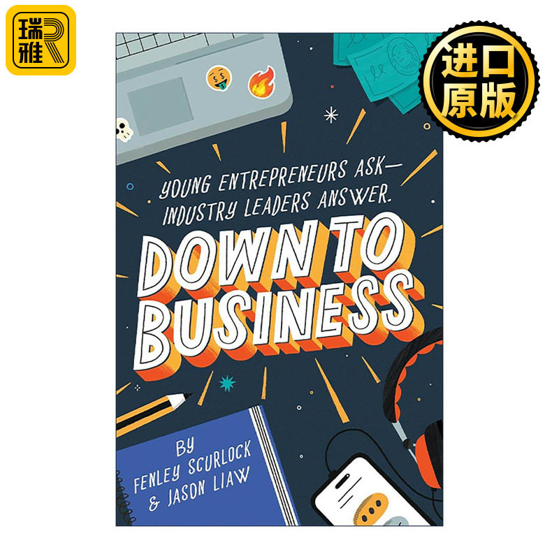 英文原版 Down to Business 经商 51位行业领头羊分享成为年轻企业家的实用建议 精装 Fenley Scurlock 英文版 进口英语原版书籍