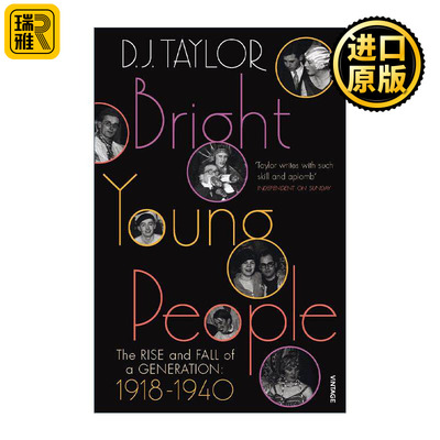 英文原版 Bright Young People 青春之盛与时代之殇 1918-1940英国青年群像 D J Taylor 英文版 进口英语原版书籍