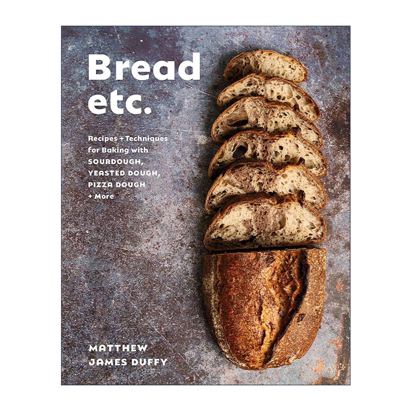 英文原版 Bread Etc. 面包烘焙指南 发酵技术 披萨 面团 精装食谱 Matthew James Duffy 英文版 进口英语原版书籍