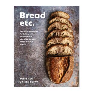 发酵技术 精装 Bread 面包烘焙指南 英文版 书籍 英文原版 Duffy 披萨 Etc. Matthew 食谱 面团 进口英语原版 James
