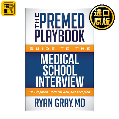 英文原版 The Premed Playbook Guide to the Medical School Interview 医学院面试指南 MCAT备考 大学成功申请建议 英文版