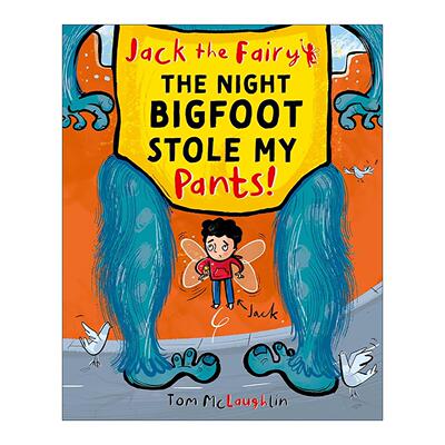 英文原版 Jack The Fairy The Night Bigfoot Stole My Pants 精灵杰克 大脚怪偷我裤子的那个晚上 牛津儿童幽默搞笑章节桥梁书
