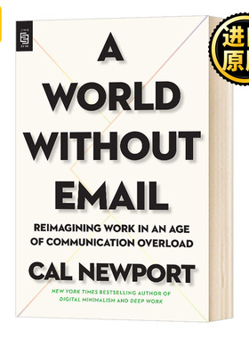 A World Without Email 没有电子邮件的世界 英文原版 Newport Cal 英文版 进口英语书籍