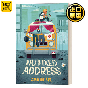 居无定所 Address 加拿大总督文学奖获得者Susin Nielsen 儿童小说 英文原版 Fixed