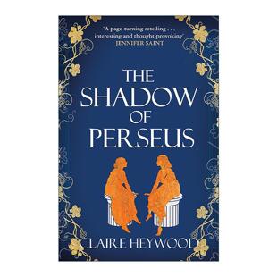 英文原版 The Shadow of Perseus 珀尔修斯之影 历史女性小说 Claire Heywood 英文版 进口英语原版书籍