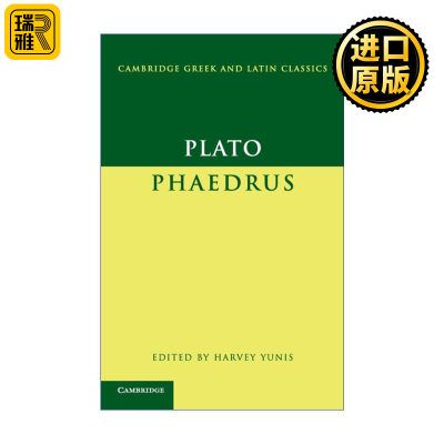 Plato: Phaedrus 柏拉图 斐德若篇 剑桥希腊拉丁语经典系列 原文加学者注释